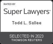 Rated by Super Lawyers | Todd L. Sallee | Selected in 2023 | Thomson Reuters